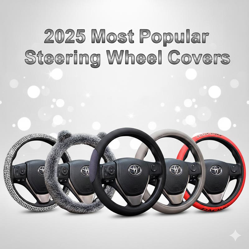 2025 Most Popular Steering Wheel Covers – memory foam, plush, bling, racing and PU picks